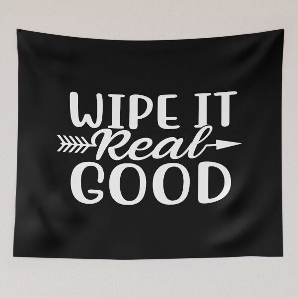 Item preview, Wipe It Real Good designed and sold by phassystore.