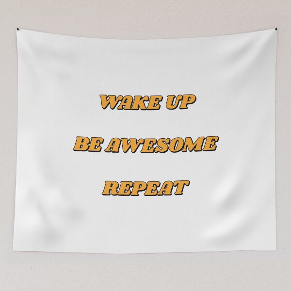 Item preview, Wake up Be Awesome Repeat - Best motivational memes designed and sold by Inspirationmotivation.