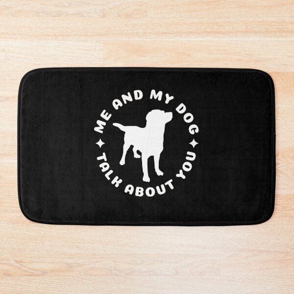 Item preview, My and My Dog Talk About You - Funny Saying designed and sold by NECHSTORE.