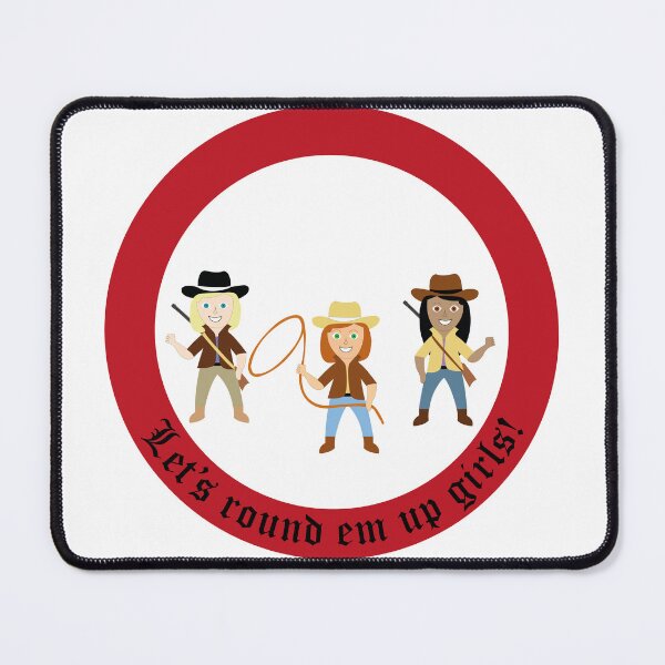 Item preview, Round em up Girls designed and sold by Notorious CodFather Designer Studio.