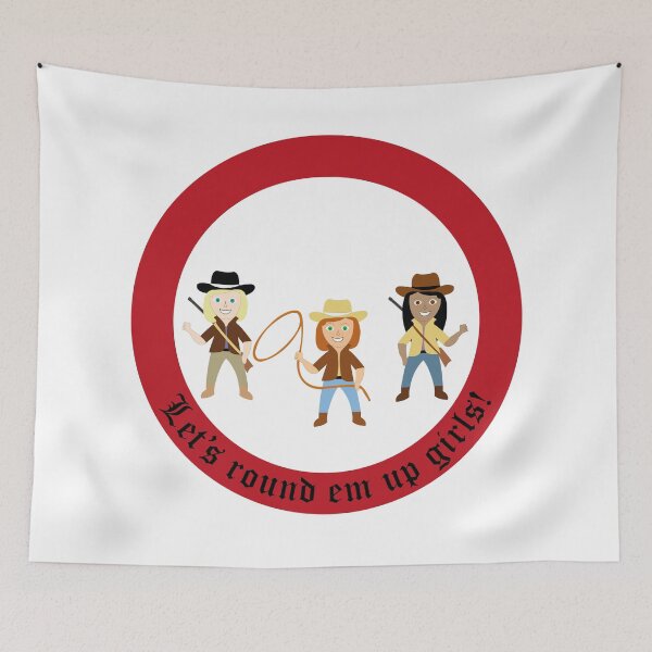 Item preview, Round em up Girls designed and sold by Notorious CodFather Designer Studio.