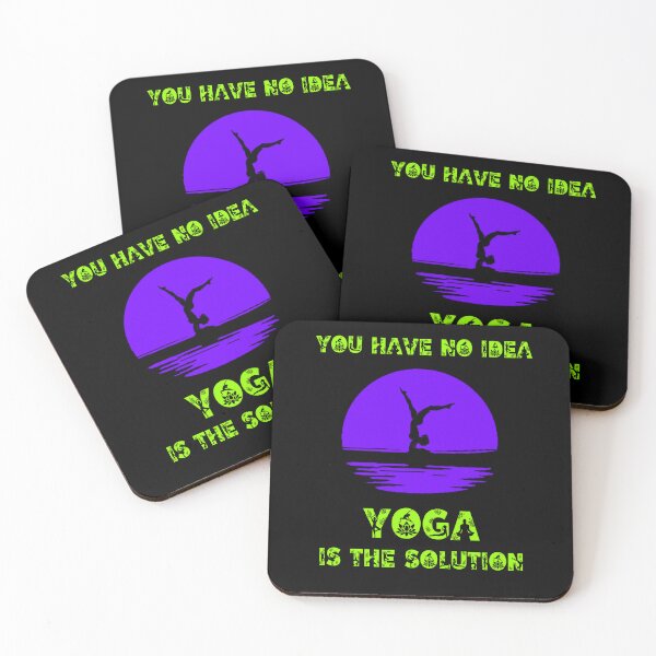 Item preview, You have no idea yoga is the solution. designed and sold by ConradoBullhead.