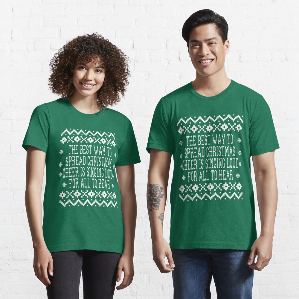 elf-movie-quote-the-best-way-to-spread-christmas-cheer-t-shirt-by