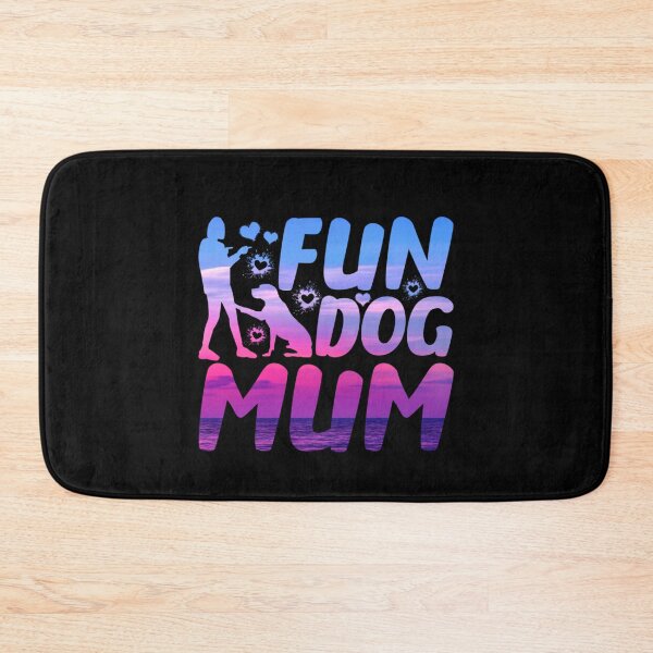 Item preview, Fun Dog Mum designed and sold by PetSafari.