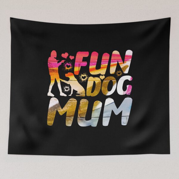 Item preview, Fun Dog Mum designed and sold by PetSafari.