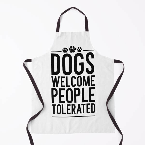 Item preview, Dogs Welcome People Tolerated designed and sold by Barossi ⭐⭐⭐⭐⭐.