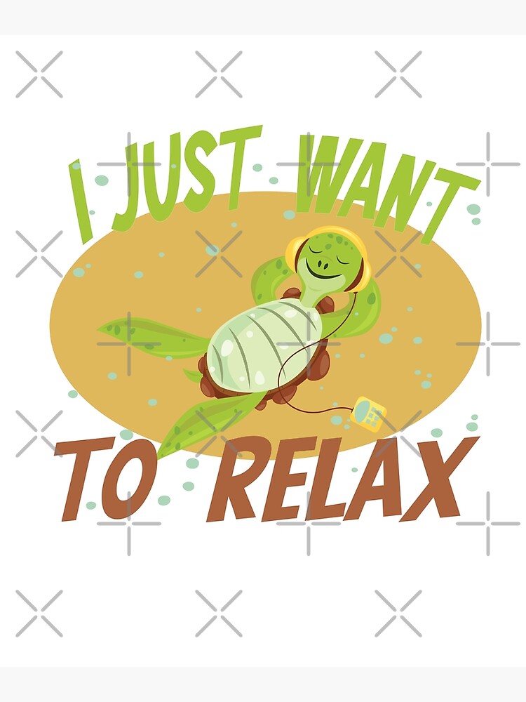 Upside Down Turtle Just Want To Relax Funny Cartoon Turtle Poster