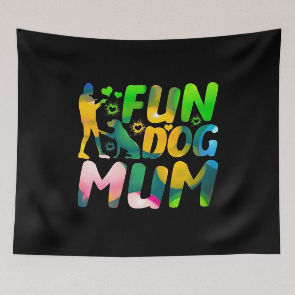 Item preview, Fun Dog Mum designed and sold by PetSafari.