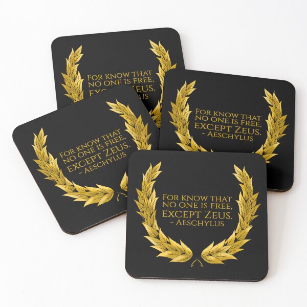 Item preview, For know that no one is free, except Zeus. - Aeschylus designed and sold by Styrman.