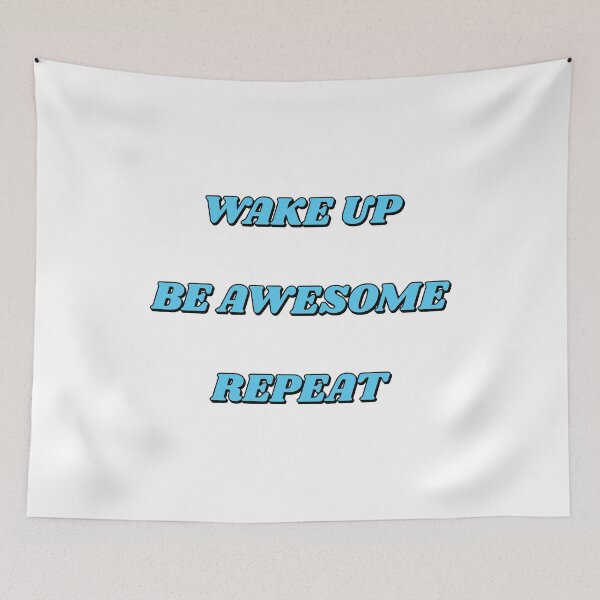 Item preview, Wake up Be Awesome Repeat - Best motivational memes designed and sold by Inspirationmotivation.