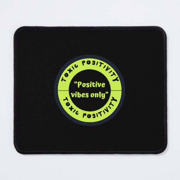 Item preview, Toxic positivity - Positive vibes only quote designed and sold by Pixtela ..