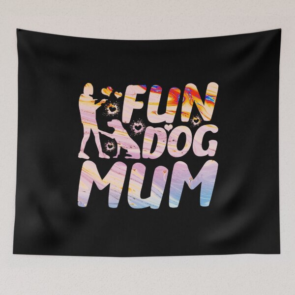 Item preview, Fun Dog Mum designed and sold by PetSafari.