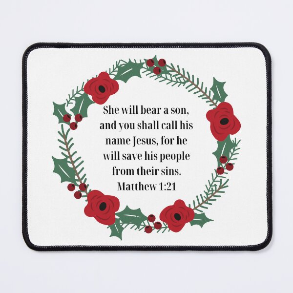 Item preview, She Will Bear A Son, And You Shall Call His Name Jesus, For He Will Save His People From Their Sins Matthew 1:21 designed and sold by Loveart60.