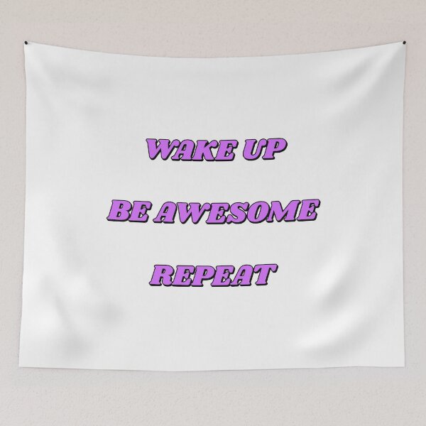 Item preview, Wake up Be Awesome Repeat - Best motivational memes designed and sold by Inspirationmotivation.