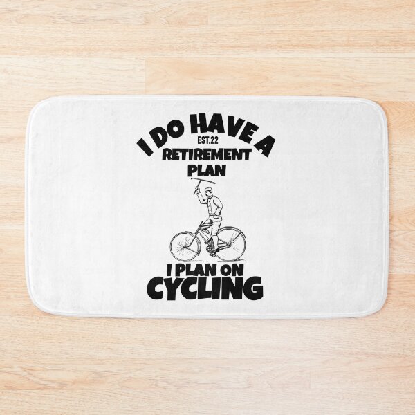 Item preview, I DO HAVE RETIREMENT PLAN I PLAN ON CYCLING designed and sold by GAADesignz.