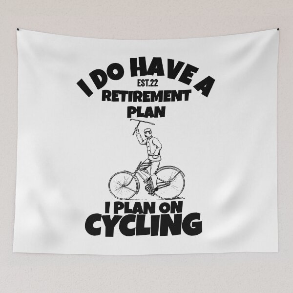 Item preview, I DO HAVE RETIREMENT PLAN I PLAN ON CYCLING designed and sold by GAADesignz.