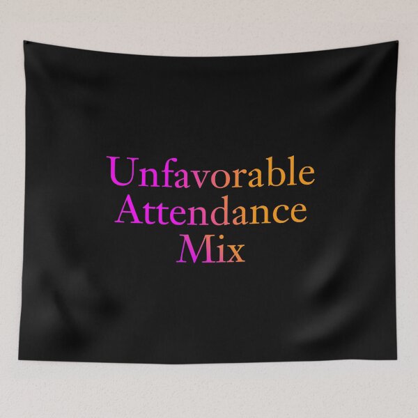 Item preview, Unfavorable Attendance Mix designed and sold by NAB04.