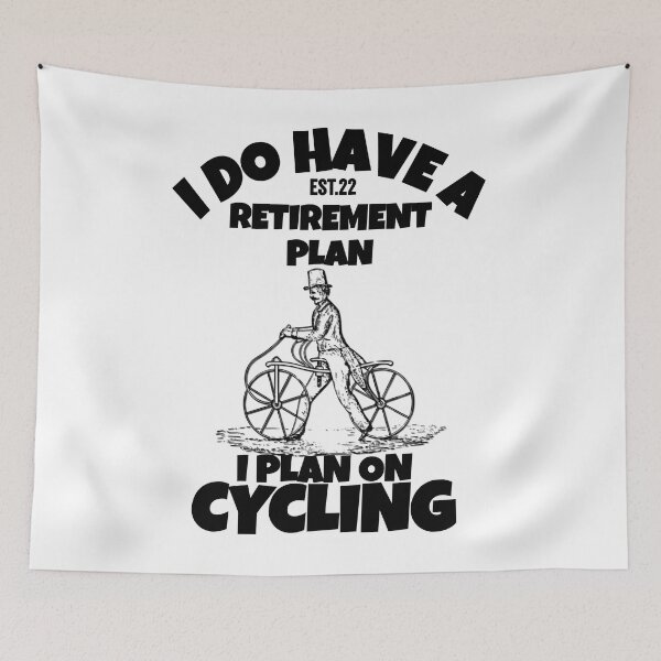 Item preview, I DO HAVE RETIREMENT PLAN I PLAN ON CYCLING designed and sold by GAADesignz.