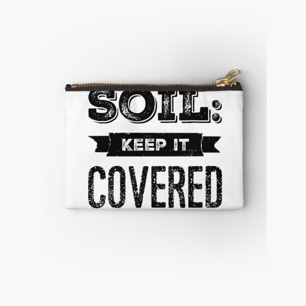 Item preview, Soil: Keep it Covered designed and sold by homesteadswag.