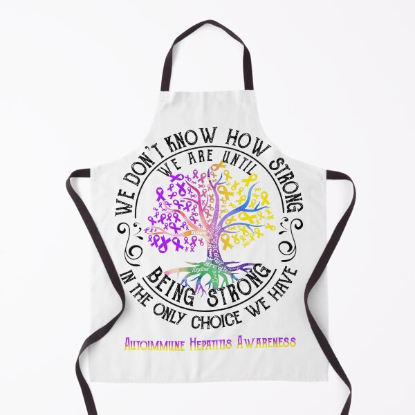 Item preview, Autoimmune Hepatitis Awareness - Being Strong In The Only Choice We Have designed and sold by CansellBar.