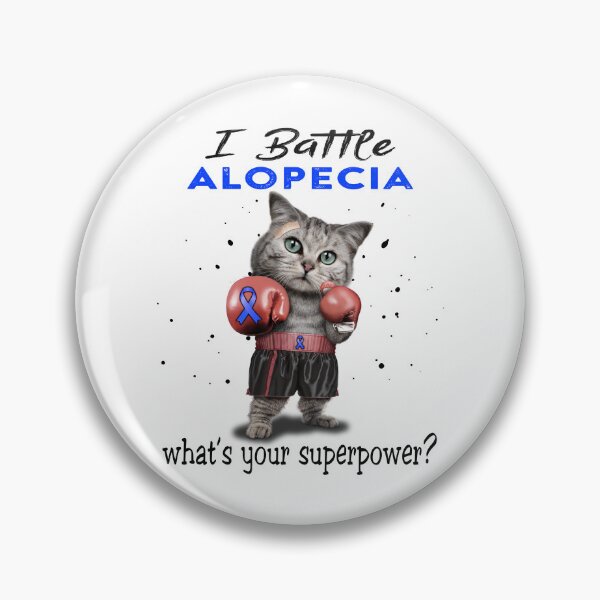 Item preview, Alopecia Warrior - I Battle Alopecia What Is Your Superpower? designed and sold by Jennpak.