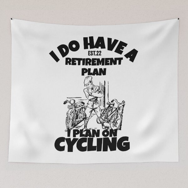 Item preview, I DO HAVE RETIREMENT PLAN I PLAN ON CYCLING designed and sold by GAADesignz.