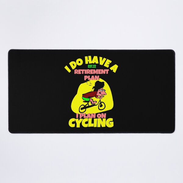 Item preview, I DO HAVE RETIREMENT PLAN I PLAN ON CYCLING designed and sold by GAADesignz.