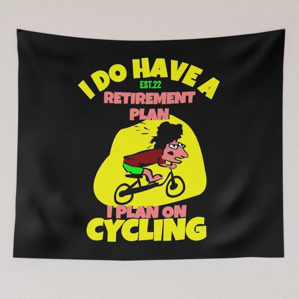 Item preview, I DO HAVE RETIREMENT PLAN I PLAN ON CYCLING designed and sold by GAADesignz.