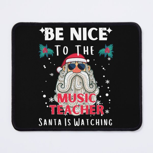 Item preview, Be Nice To The Teacher Santa Is Watching Funny Teacher Christmas designed and sold by RE PIXEL.