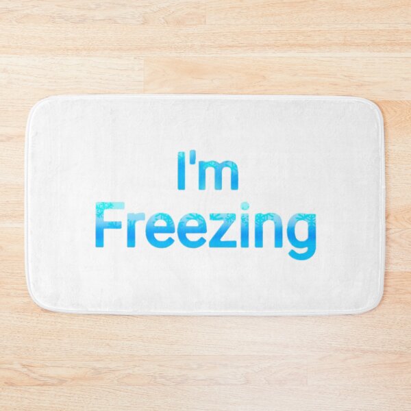 Item preview, I'm freezing  designed and sold by Artistkhg.
