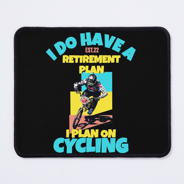 Item preview, I DO HAVE RETIREMENT PLAN I PLAN ON CYCLING designed and sold by GAADesignz.