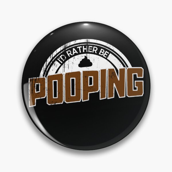 Item preview, I'd Rather Be Pooping | Hilarious Novelty Poop designed and sold by diip.
