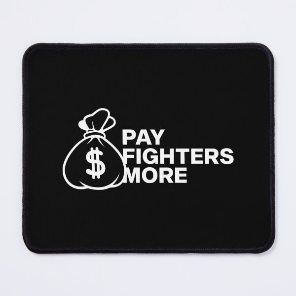 Item preview, Pay Fighters More Merch Pay Fighters More designed and sold by BenRyme.