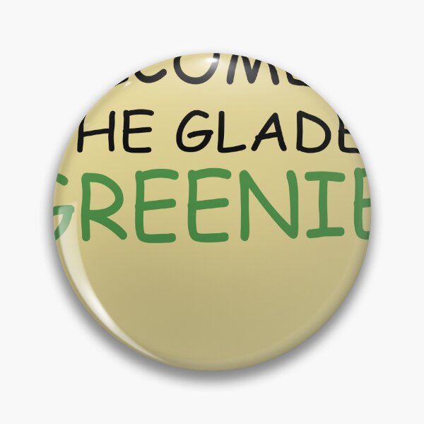 Item preview,  WELCOME TO THE GLADE GREENIE designed and sold by artzaka.