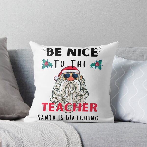 Item preview, Be Nice To The Teacher Santa Is Watching Funny Teacher Christmas designed and sold by RE PIXEL.