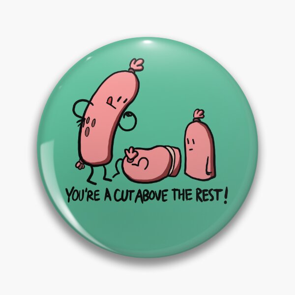 Item preview, You're a Cut Above the Rest! designed and sold by Stickerwhispers.
