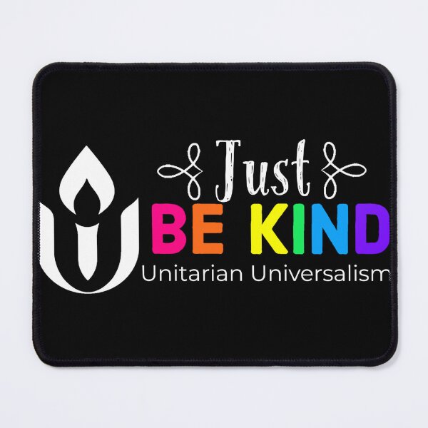 Item preview, Just be kind Unitarian Universalism  designed and sold by KCAbdelnour.