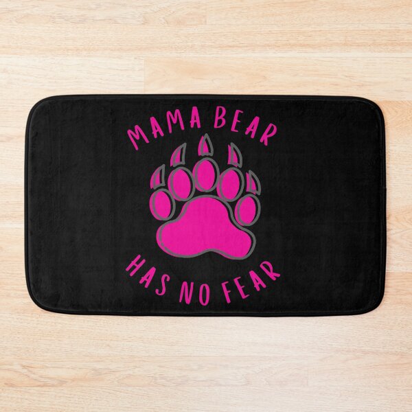 Item preview, Mama Bear Has No Fear designed and sold by MojaveTradePost.
