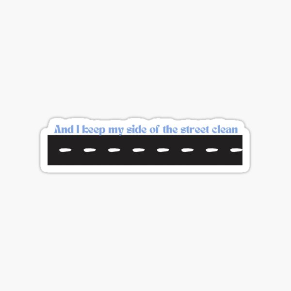 I Keep My Side Of The Street Clean Karma Lyrics Taylor Swift | Sticker