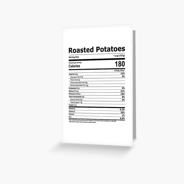 "Roasted Potatoes Nutrition Facts Label" Greeting Card for Sale by