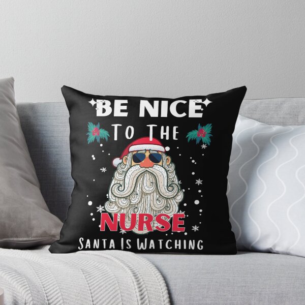 Item preview, Be Nice To The Nurse Santa is Watching Funny Nurse Christmas designed and sold by RE PIXEL.