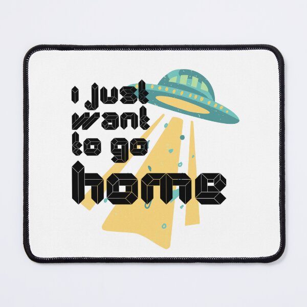 Item preview, I just want to go home - Funny designed and sold by PellSilversmith.