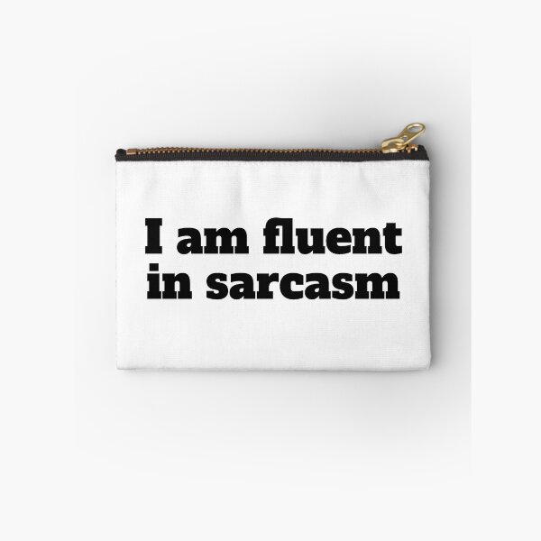 Item preview, I am fluent in sarcasm - Funny designed and sold by PellSilversmith.