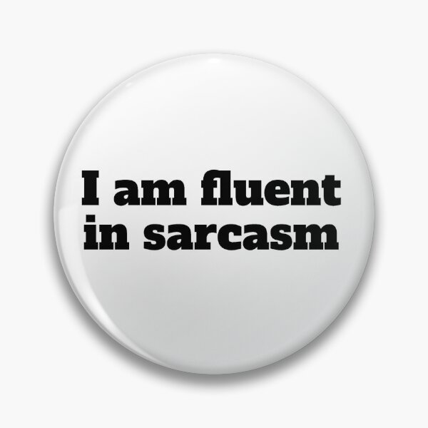 Item preview, I am fluent in sarcasm - Funny designed and sold by PellSilversmith.