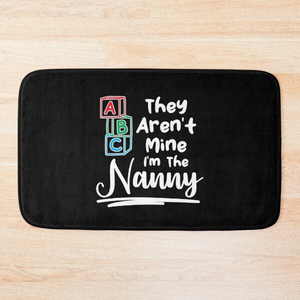Item preview, Babysitter They Aren't Mine I'm The Nanny designed and sold by Betsytiptoe.