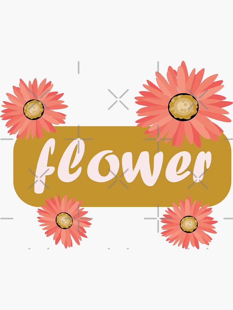 "Flower quote" Sticker for Sale by Vavaillus Redbubble