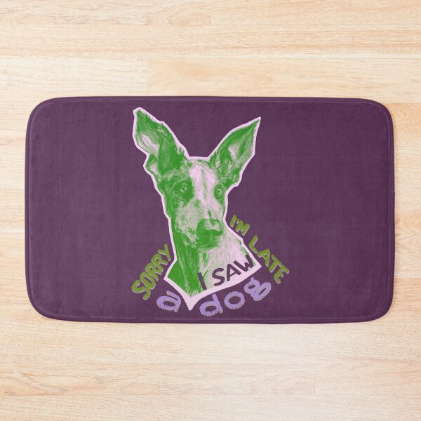 Item preview, Sorry I M Late I Saw A Dog  designed and sold by AgnieshkaSiwek.