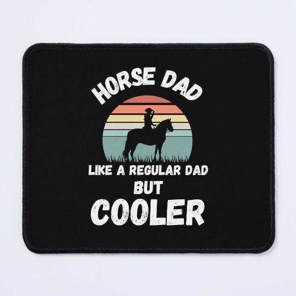 Item preview, Horse Dad Like A Regular Dad But Cooler designed and sold by smailjr.