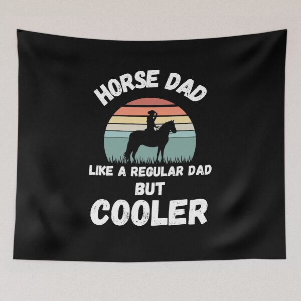 Item preview, Horse Dad Like A Regular Dad But Cooler designed and sold by smailjr.