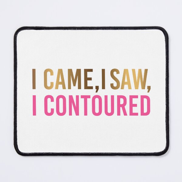 Item preview, I Came I Saw I Contoured designed and sold by corbrand.